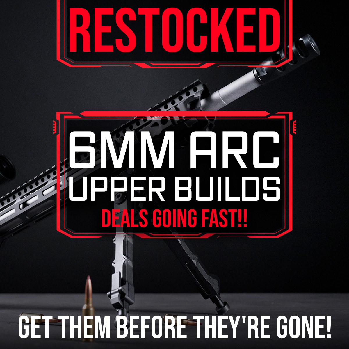 Crazy Restock!! 6mm ARC Upper Builds Starting At 189.99!! Delta Team